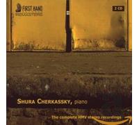 Shura Cherkassky - The Complete HMV Stereo Recordings
