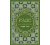 Shurat Legends, Ibadi Identities: Martyrdom, Asceticism, and the Making of an Early Islamic Community (Studies in Comparative Religion)