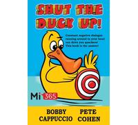 Shut the Duck Up!