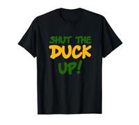 shut the duck up T-Shirt