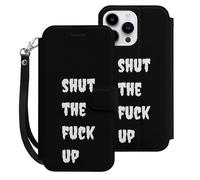 Shut The Fuk Up Cell Phone Front Flip Case Compatible with iPhone 15/15 Plus/15 Pro/15 Pro Max Soft Protective Shell