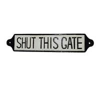 "Shut This Gate" Cast Iron Sign Plaque Wall Fence Gate Post Garden Farm Home