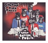 Shut Up and Dance - The Great British Public