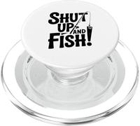 Shut Up and Fish! Funny Fishing Lovers PopSockets PopGrip for MagSafe
