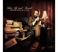 Shut Up And Rawk by Doogie White & La Paz (2016-08-03)