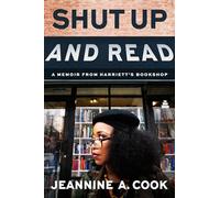 Shut Up and Read: A Memoir from Harriett's Bookshop