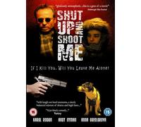 Shut Up And Shoot Me [DVD]