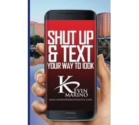 Shut Up and Text Your Way to 100K