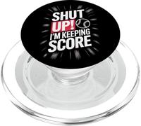 Shut Up I'm Keeping Score Baseball Tournaments Scorers Coach PopSockets PopGrip for MagSafe