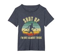 Shut Up I'm not Almost There T-Shirt, Women's Plus, Heather Blue, 3X