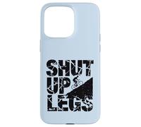 Shut Up Legs Mountain Biker Uphill Climb Cycling Case for iPhone 15 Pro Max