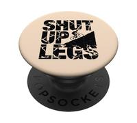 Shut Up Legs Mountain Biker Uphill Climb Cycling PopSockets Adhesive PopGrip