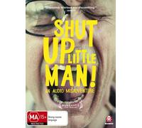 Shut Up Little Man!