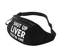 Shut Up Liver You're Fine Waist Bag Men's and Women's Adjustable Travel Chest Pack Outdoor Running Waist Bag