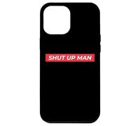 Shut Up Man Joe Biden 2020 Presidential Debate Quote Biden Case for iPhone 12 Pro Max