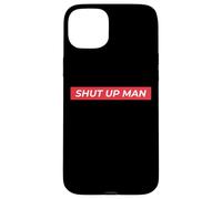 Shut Up Man Joe Biden 2020 Presidential Debate Quote Biden Case for iPhone 15 Plus