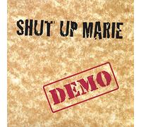 Shut Up Marie - Demo