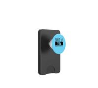 Shut Up Tom No More From You Today Funny PopSockets PopWallet for MagSafe