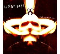 Shut Your Breath by Simon Says