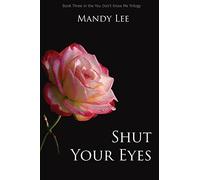 Shut Your Eyes: Volume 3 (You Don't Know Me)