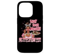 Shut Your Mouth Eat What's On Plate Mama Case for iPhone 14 Pro