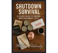 Shutdown Survival: A Citizen's Guide to Thriving When Government Stops (Apophis Money Trauma)