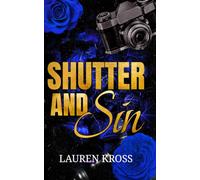 Shutter and sin: A dark mafia arranged marriage romance