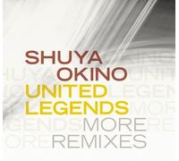 Shuya Okino - United Legends More Remix [Import]