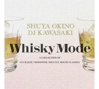 Shuya Okino - Whisky Mode-a Collection of Cl