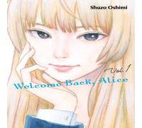 Shuzo Oshimi Welcome Back, Alice 1 Paperback Book Shuzo Oshimi Multicolor