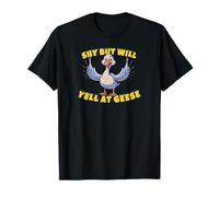 Shy But Will Yell at Geese Funny Introvert Humor Quote T-Shirt