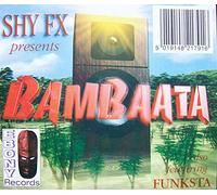 SHY FX / BAMBAATA / FUNKSTA