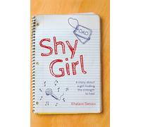Shy Girl: A story about a girl finding the strength to heal
