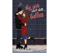 Shy Girls Can't Date Bullies: YA Romance Illustrated Cover Edition: 2 (Shy Girls Sweet Romances)