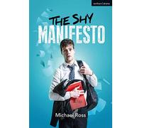 Shy Manifesto, The: A Monologue Play (Modern Plays)
