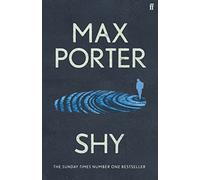 Shy: THE NUMBER ONE SUNDAY TIMES BESTSELLER