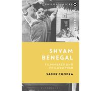 Shyam Benegal : Filmmaker and Philosopher