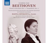 Shybayeva/Animato Quartet - Ludwig van Beethoven: Piano Concerto No. 2, Symphony No. 2 - Transcriptions for Piano and String Quintet by Vinzenz Lach