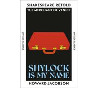 Shylock is My Name : The Merchant of Venice, Retold