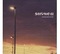 Shyne 11 - Not the Whole Truth