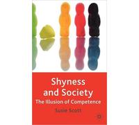 Shyness and Society : The Illusion of Competence
