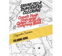 Shynezilla Superhero: COLORING BOOK