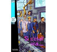 Si c'etait vrai...- Livre & downloadable audio: Si c'était vrai - LFF A1 (Lire En Francais Facile)