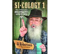 Si-Cology 1: Tales and Wisdom from Duck Dynasty's Favorite Uncle (Howard Books)
