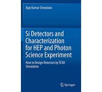Si Detectors and Characterization for HEP and Photon Science Experiment: How to Design Detectors by TCAD Simulation