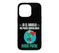 Si El Abuelo No Puede Arreglarlo Nadie Puede Case for iPhone 13 Pro