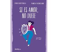 Si es amor, no duele