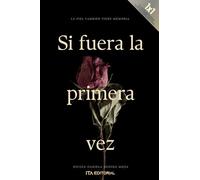 Si fuera la primera vez