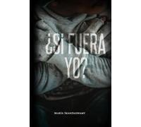 ¿Si fuera yo?