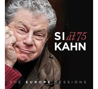 Si Kahn - Si Kahn At 75 - The Europe Sessions